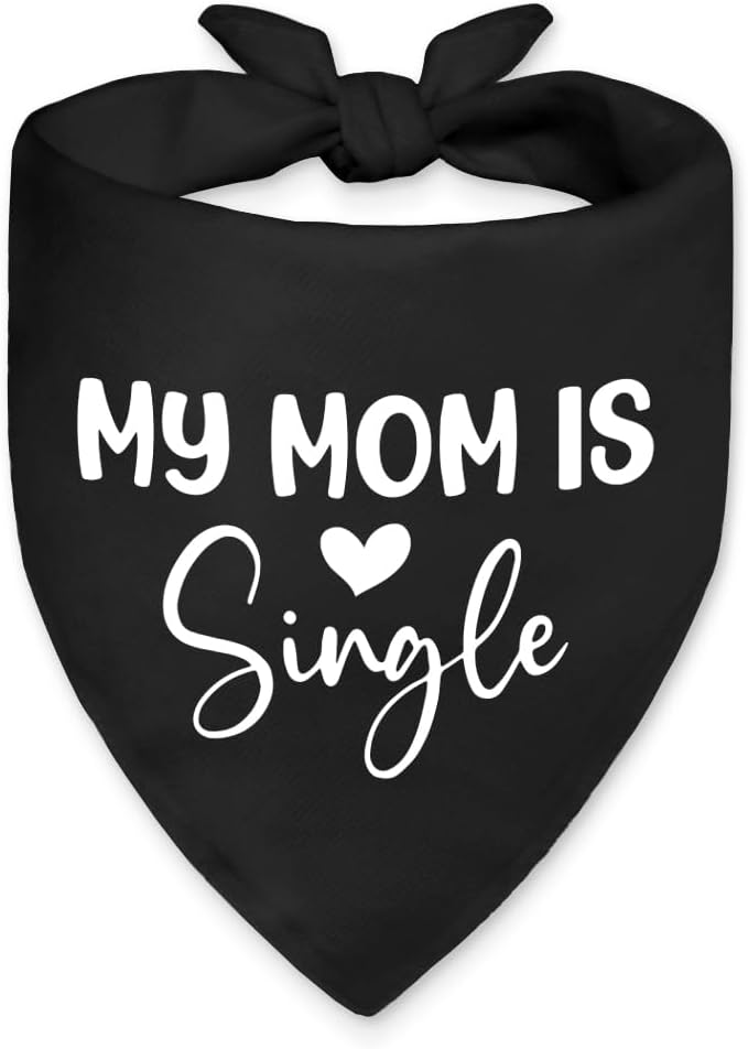 My Mom is Single Funny Dog Bandana, Valentine's Day Dog Bandana, Adjustable Pet by Unknown